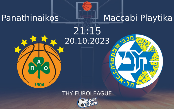 20 Ekim 2023 Panathinaikos vs Maccabi Playtika maçı Hangi Kanalda Saat Kaçta Yayınlanacak? 20 Ekim 2023 Panathinaikos vs Maccabi Playtika maçı Hangi Kanalda Saat Kaçta Yayınlanacak?