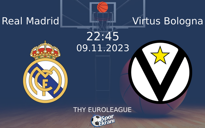 09 Kasım 2023 Real Madrid vs Virtus Bologna maçı Hangi Kanalda Saat Kaçta Yayınlanacak? 09 Kasım 2023 Real Madrid vs Virtus Bologna maçı Hangi Kanalda Saat Kaçta Yayınlanacak?