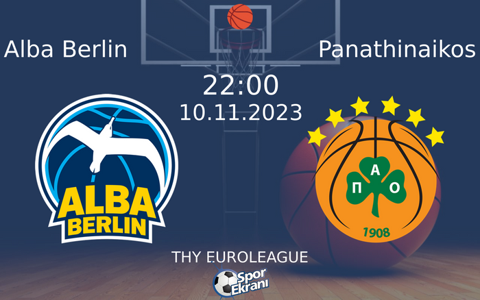10 Kasım 2023 Alba Berlin vs Panathinaikos maçı Hangi Kanalda Saat Kaçta Yayınlanacak? 10 Kasım 2023 Alba Berlin vs Panathinaikos maçı Hangi Kanalda Saat Kaçta Yayınlanacak?