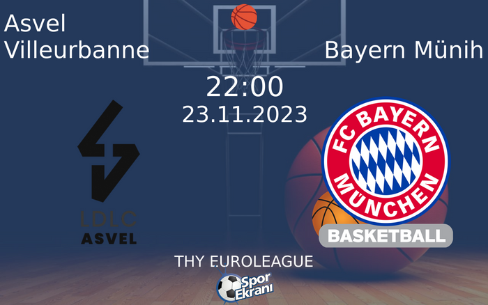 23 Kasım 2023 Asvel Villeurbanne vs Bayern Münih maçı Hangi Kanalda Saat Kaçta Yayınlanacak? 23 Kasım 2023 Asvel Villeurbanne vs Bayern Münih maçı Hangi Kanalda Saat Kaçta Yayınlanacak?