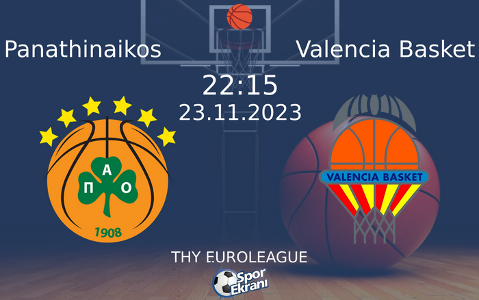 23 Kasım 2023 Panathinaikos vs Valencia Basket maçı Hangi Kanalda Saat Kaçta Yayınlanacak?