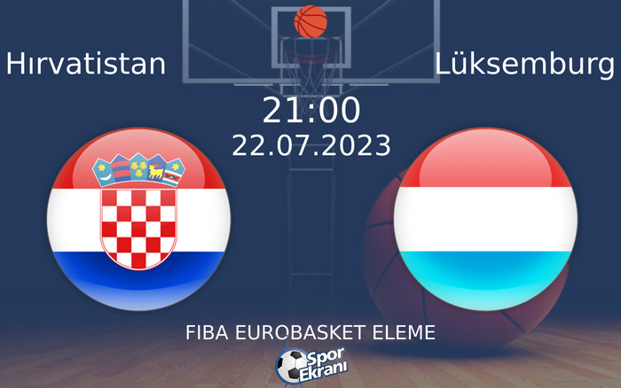 22 Temmuz 2023 Hırvatistan vs Lüksemburg maçı Hangi Kanalda Saat Kaçta Yayınlanacak? 22 Temmuz 2023 Hırvatistan vs Lüksemburg maçı Hangi Kanalda Saat Kaçta Yayınlanacak?
