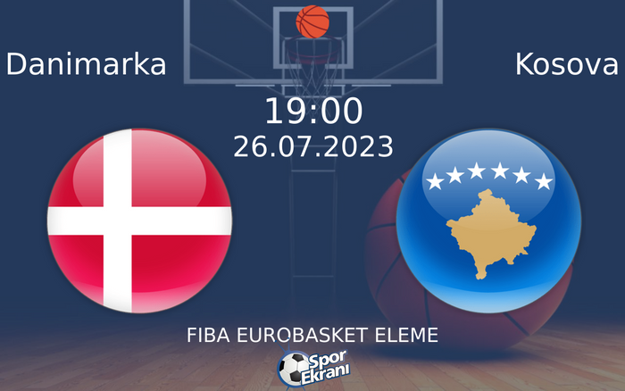 26 Temmuz 2023 Danimarka vs Kosova maçı Hangi Kanalda Saat Kaçta Yayınlanacak? 26 Temmuz 2023 Danimarka vs Kosova maçı Hangi Kanalda Saat Kaçta Yayınlanacak?