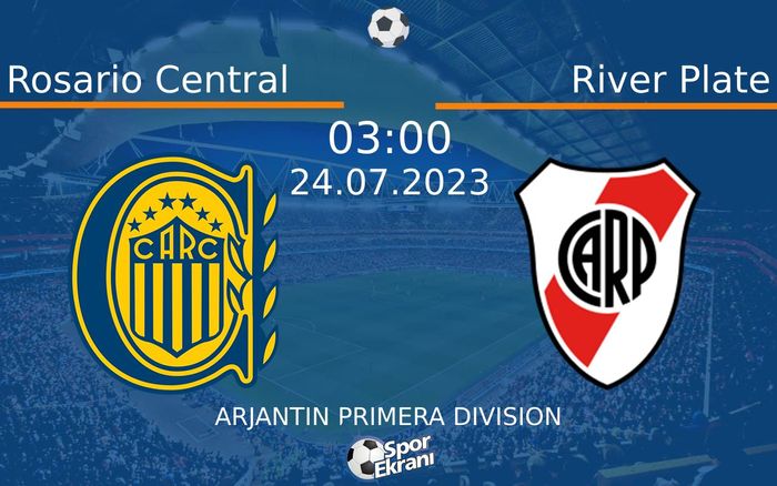 24 Temmuz 2023 Rosario Central vs River Plate maçı Hangi Kanalda Saat Kaçta Yayınlanacak? 24 Temmuz 2023 Rosario Central vs River Plate maçı Hangi Kanalda Saat Kaçta Yayınlanacak?