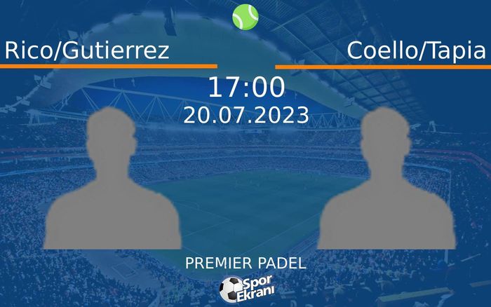 20 Temmuz 2023 Rico/Gutierrez vs Coello/Tapia maçı Hangi Kanalda Saat Kaçta Yayınlanacak? 20 Temmuz 2023 Rico/Gutierrez vs Coello/Tapia maçı Hangi Kanalda Saat Kaçta Yayınlanacak?