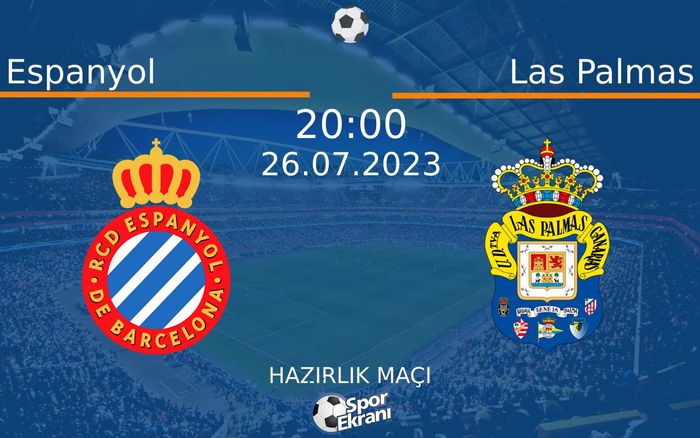26 Temmuz 2023 Espanyol vs Las Palmas maçı Hangi Kanalda Saat Kaçta Yayınlanacak? 26 Temmuz 2023 Espanyol vs Las Palmas maçı Hangi Kanalda Saat Kaçta Yayınlanacak?