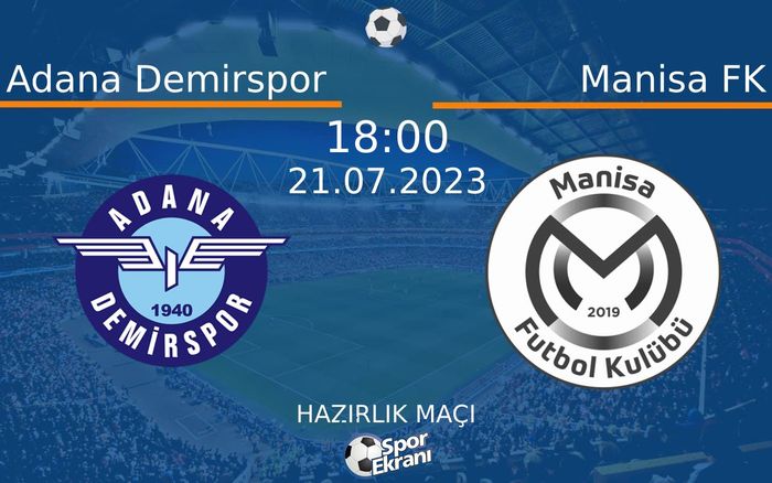 21 Temmuz 2023 Adana Demirspor vs Manisa FK maçı Hangi Kanalda Saat Kaçta Yayınlanacak? 21 Temmuz 2023 Adana Demirspor vs Manisa FK maçı Hangi Kanalda Saat Kaçta Yayınlanacak?