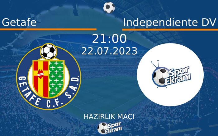 22 Temmuz 2023 Getafe vs Independiente DV maçı Hangi Kanalda Saat Kaçta Yayınlanacak? 22 Temmuz 2023 Getafe vs Independiente DV maçı Hangi Kanalda Saat Kaçta Yayınlanacak?