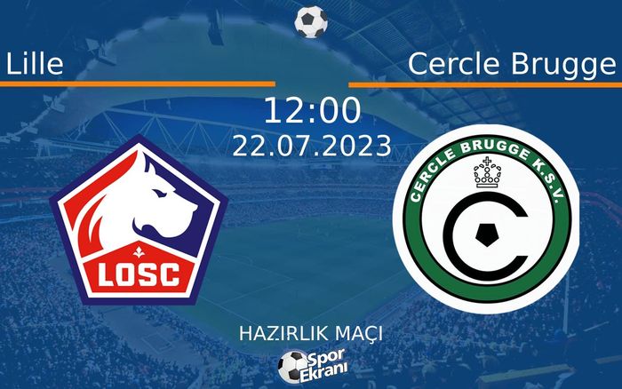 22 Temmuz 2023 Lille vs Cercle Brugge maçı Hangi Kanalda Saat Kaçta Yayınlanacak? 22 Temmuz 2023 Lille vs Cercle Brugge maçı Hangi Kanalda Saat Kaçta Yayınlanacak?