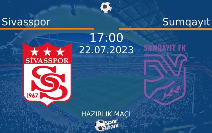 22 Temmuz 2023 Sivasspor vs Sumqayıt maçı Hangi Kanalda Saat Kaçta Yayınlanacak? 22 Temmuz 2023 Sivasspor vs Sumqayıt maçı Hangi Kanalda Saat Kaçta Yayınlanacak?