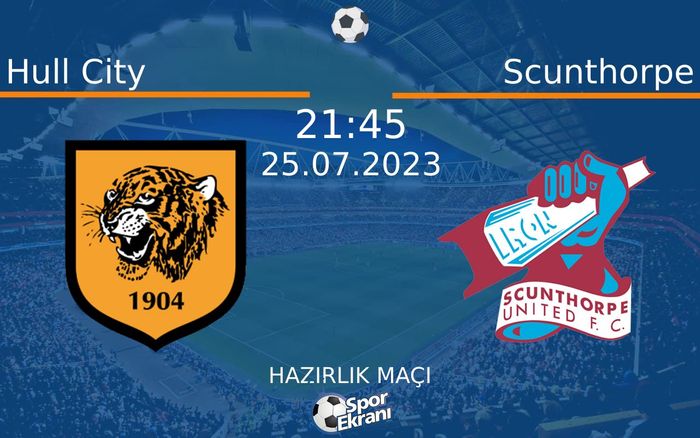 25 Temmuz 2023 Hull City vs Scunthorpe maçı Hangi Kanalda Saat Kaçta Yayınlanacak? 25 Temmuz 2023 Hull City vs Scunthorpe maçı Hangi Kanalda Saat Kaçta Yayınlanacak?