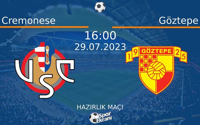 29 Temmuz 2023 Cremonese vs Göztepe maçı Hangi Kanalda Saat Kaçta Yayınlanacak? 29 Temmuz 2023 Cremonese vs Göztepe maçı Hangi Kanalda Saat Kaçta Yayınlanacak?