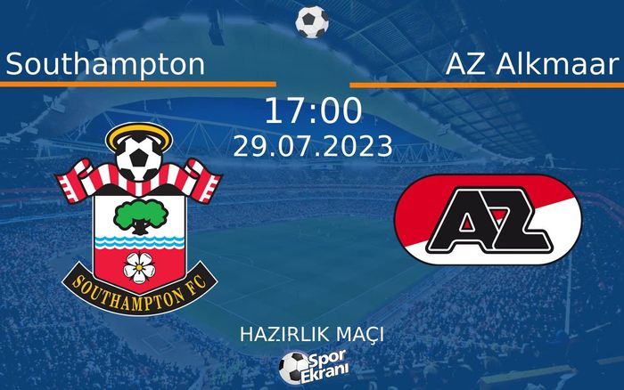 29 Temmuz 2023 Southampton vs AZ Alkmaar maçı Hangi Kanalda Saat Kaçta Yayınlanacak? 29 Temmuz 2023 Southampton vs AZ Alkmaar maçı Hangi Kanalda Saat Kaçta Yayınlanacak?