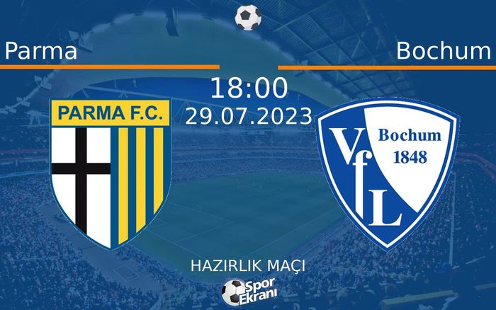 29 Temmuz 2023 Parma vs Bochum maçı Hangi Kanalda Saat Kaçta Yayınlanacak? 29 Temmuz 2023 Parma vs Bochum maçı Hangi Kanalda Saat Kaçta Yayınlanacak?