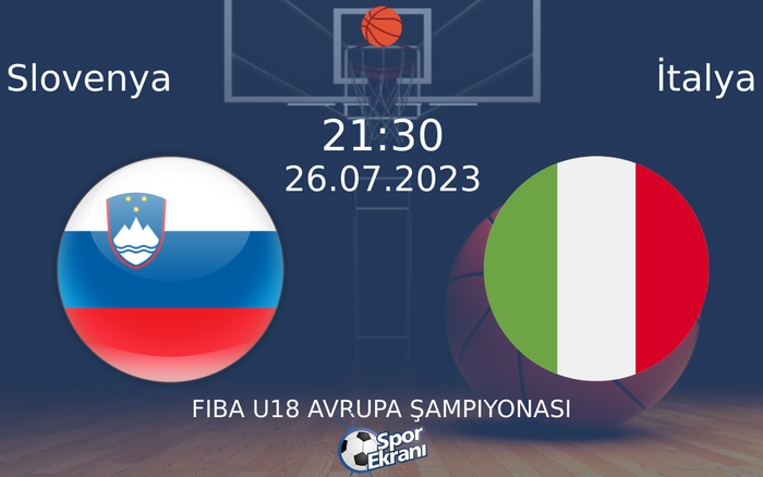 26 Temmuz 2023 Slovenya vs İtalya maçı Hangi Kanalda Saat Kaçta Yayınlanacak? 26 Temmuz 2023 Slovenya vs İtalya maçı Hangi Kanalda Saat Kaçta Yayınlanacak?