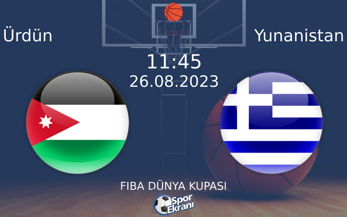 26 Ağustos 2023 Ürdün vs Yunanistan maçı Hangi Kanalda Saat Kaçta Yayınlanacak? 26 Ağustos 2023 Ürdün vs Yunanistan maçı Hangi Kanalda Saat Kaçta Yayınlanacak?