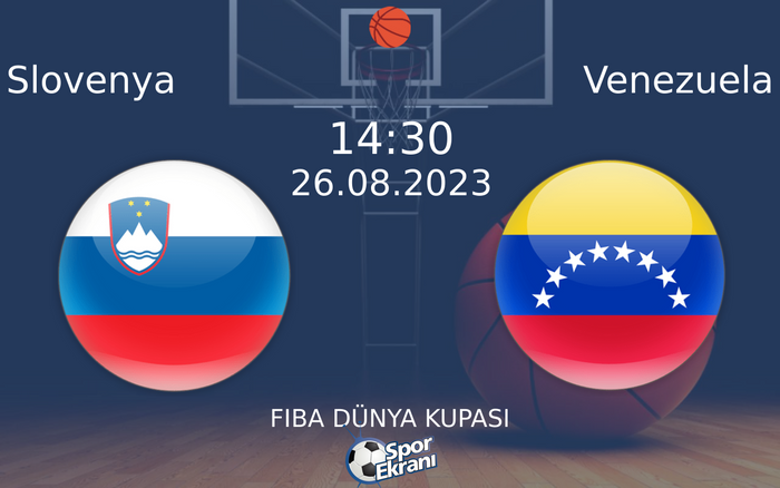 26 Ağustos 2023 Slovenya vs Venezuela maçı Hangi Kanalda Saat Kaçta Yayınlanacak? 26 Ağustos 2023 Slovenya vs Venezuela maçı Hangi Kanalda Saat Kaçta Yayınlanacak?