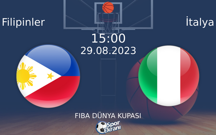 29 Ağustos 2023 Filipinler vs İtalya maçı Hangi Kanalda Saat Kaçta Yayınlanacak? 29 Ağustos 2023 Filipinler vs İtalya maçı Hangi Kanalda Saat Kaçta Yayınlanacak?