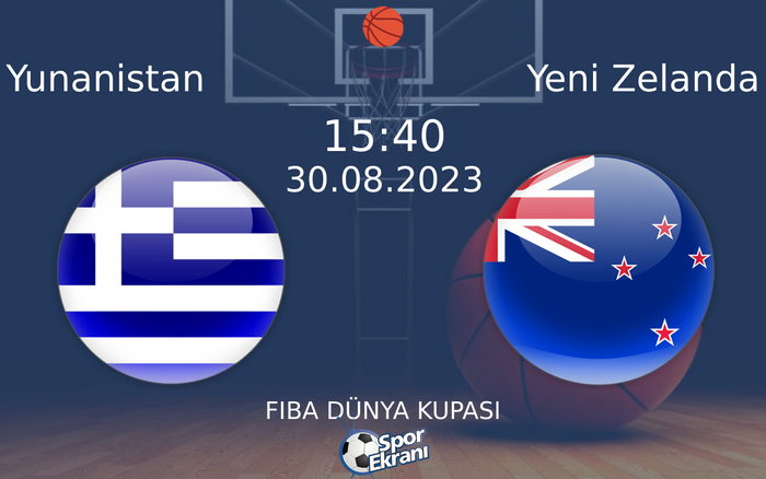 30 Ağustos 2023 Yunanistan vs Yeni Zelanda maçı Hangi Kanalda Saat Kaçta Yayınlanacak? 30 Ağustos 2023 Yunanistan vs Yeni Zelanda maçı Hangi Kanalda Saat Kaçta Yayınlanacak?