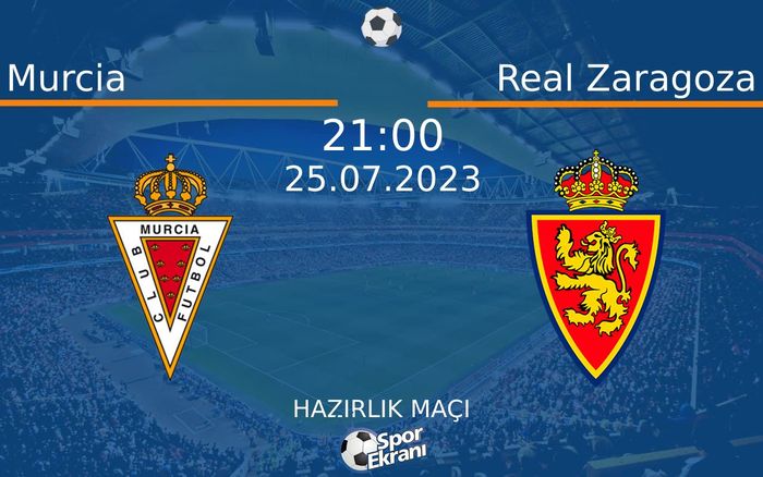 25 Temmuz 2023 Murcia vs Real Zaragoza maçı Hangi Kanalda Saat Kaçta Yayınlanacak? 25 Temmuz 2023 Murcia vs Real Zaragoza maçı Hangi Kanalda Saat Kaçta Yayınlanacak?