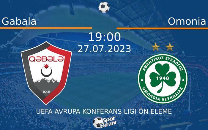 27 Temmuz 2023 Gabala vs Omonia maçı Hangi Kanalda Saat Kaçta Yayınlanacak? 27 Temmuz 2023 Gabala vs Omonia maçı Hangi Kanalda Saat Kaçta Yayınlanacak?