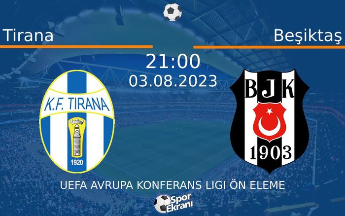 03 Ağustos 2023 Tirana vs Beşiktaş maçı Hangi Kanalda Saat Kaçta Yayınlanacak? 03 Ağustos 2023 Tirana vs Beşiktaş maçı Hangi Kanalda Saat Kaçta Yayınlanacak?