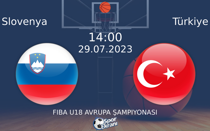 29 Temmuz 2023 Slovenya vs Türkiye maçı Hangi Kanalda Saat Kaçta Yayınlanacak? 29 Temmuz 2023 Slovenya vs Türkiye maçı Hangi Kanalda Saat Kaçta Yayınlanacak?