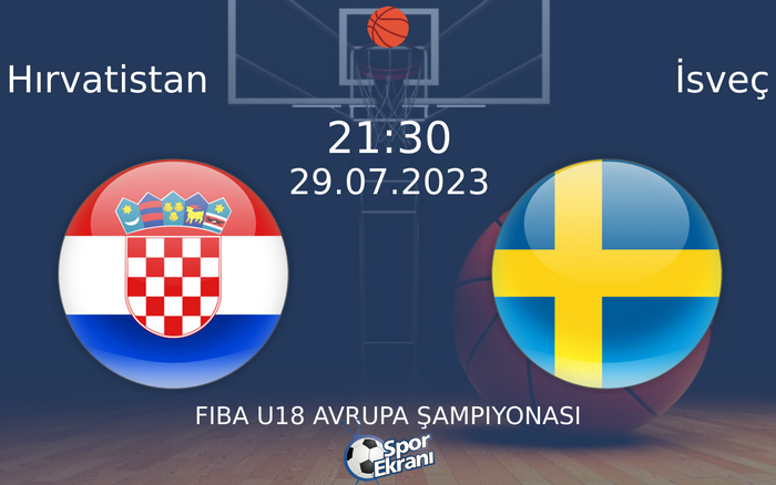 29 Temmuz 2023 Hırvatistan vs İsveç maçı Hangi Kanalda Saat Kaçta Yayınlanacak? 29 Temmuz 2023 Hırvatistan vs İsveç maçı Hangi Kanalda Saat Kaçta Yayınlanacak?