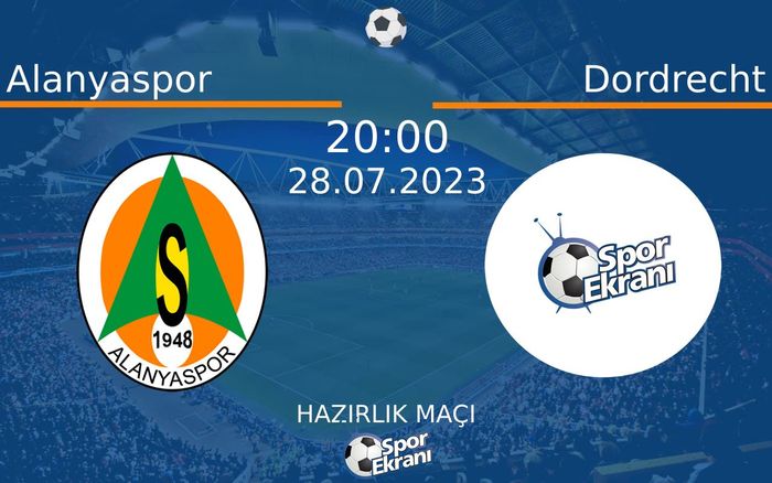 28 Temmuz 2023 Alanyaspor vs Dordrecht maçı Hangi Kanalda Saat Kaçta Yayınlanacak? 28 Temmuz 2023 Alanyaspor vs Dordrecht maçı Hangi Kanalda Saat Kaçta Yayınlanacak?