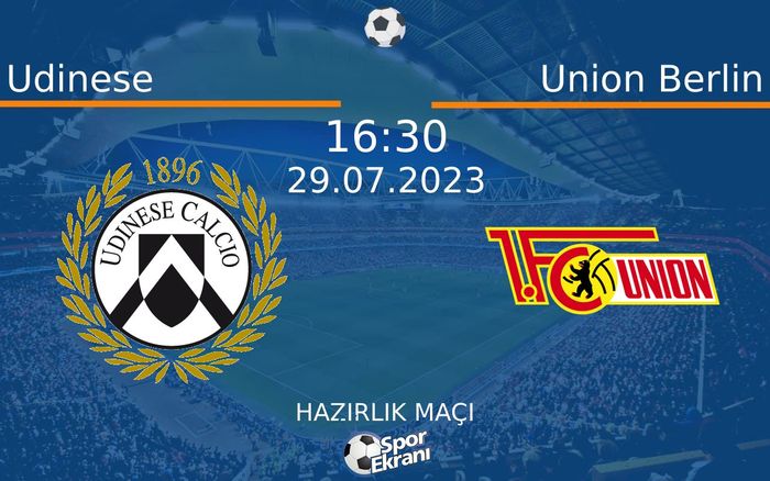 29 Temmuz 2023 Udinese vs Union Berlin maçı Hangi Kanalda Saat Kaçta Yayınlanacak? 29 Temmuz 2023 Udinese vs Union Berlin maçı Hangi Kanalda Saat Kaçta Yayınlanacak?