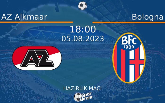 05 Ağustos 2023 AZ Alkmaar vs Bologna maçı Hangi Kanalda Saat Kaçta Yayınlanacak? 05 Ağustos 2023 AZ Alkmaar vs Bologna maçı Hangi Kanalda Saat Kaçta Yayınlanacak?