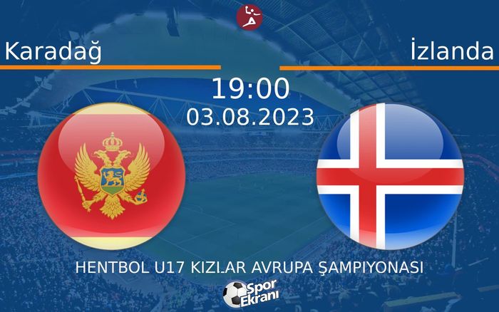 03 Ağustos 2023 Karadağ vs İzlanda maçı Hangi Kanalda Saat Kaçta Yayınlanacak? 03 Ağustos 2023 Karadağ vs İzlanda maçı Hangi Kanalda Saat Kaçta Yayınlanacak?