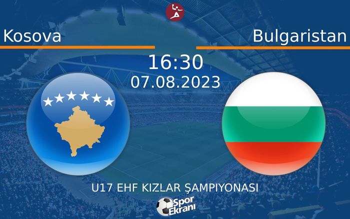 07 Ağustos 2023 Kosova vs Bulgaristan maçı Hangi Kanalda Saat Kaçta Yayınlanacak? 07 Ağustos 2023 Kosova vs Bulgaristan maçı Hangi Kanalda Saat Kaçta Yayınlanacak?