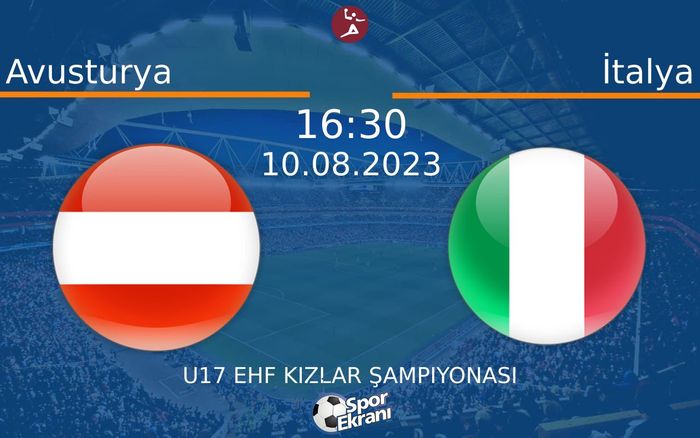 10 Ağustos 2023 Avusturya vs İtalya maçı Hangi Kanalda Saat Kaçta Yayınlanacak? 10 Ağustos 2023 Avusturya vs İtalya maçı Hangi Kanalda Saat Kaçta Yayınlanacak?