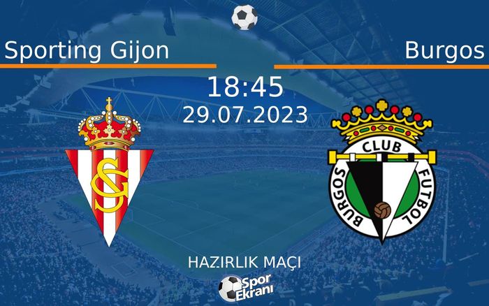 29 Temmuz 2023 Sporting Gijon vs Burgos maçı Hangi Kanalda Saat Kaçta Yayınlanacak? 29 Temmuz 2023 Sporting Gijon vs Burgos maçı Hangi Kanalda Saat Kaçta Yayınlanacak?