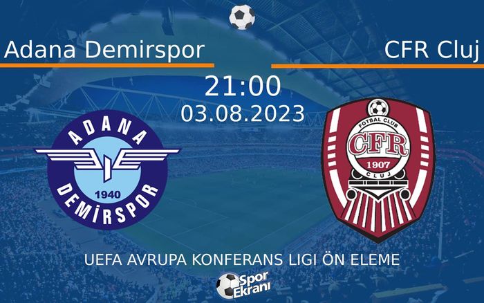 03 Ağustos 2023 Adana Demirspor vs CFR Cluj maçı Hangi Kanalda Saat Kaçta Yayınlanacak? 03 Ağustos 2023 Adana Demirspor vs CFR Cluj maçı Hangi Kanalda Saat Kaçta Yayınlanacak?