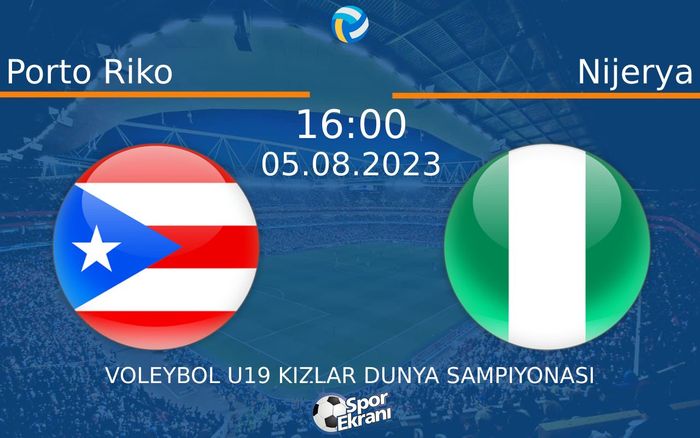 05 Ağustos 2023 Porto Riko vs Nijerya maçı Hangi Kanalda Saat Kaçta Yayınlanacak? 05 Ağustos 2023 Porto Riko vs Nijerya maçı Hangi Kanalda Saat Kaçta Yayınlanacak?