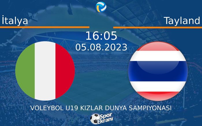05 Ağustos 2023 İtalya vs Tayland maçı Hangi Kanalda Saat Kaçta Yayınlanacak? 05 Ağustos 2023 İtalya vs Tayland maçı Hangi Kanalda Saat Kaçta Yayınlanacak?