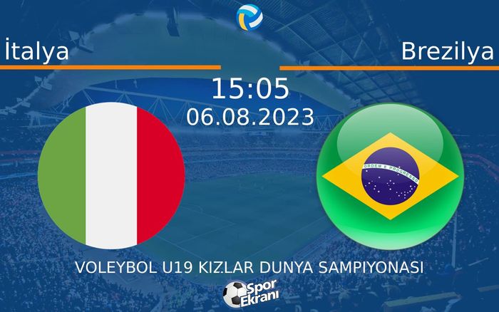06 Ağustos 2023 İtalya vs Brezilya maçı Hangi Kanalda Saat Kaçta Yayınlanacak? 06 Ağustos 2023 İtalya vs Brezilya maçı Hangi Kanalda Saat Kaçta Yayınlanacak?