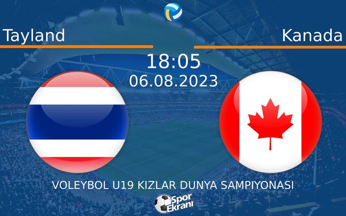 06 Ağustos 2023 Tayland vs Kanada maçı Hangi Kanalda Saat Kaçta Yayınlanacak? 06 Ağustos 2023 Tayland vs Kanada maçı Hangi Kanalda Saat Kaçta Yayınlanacak?