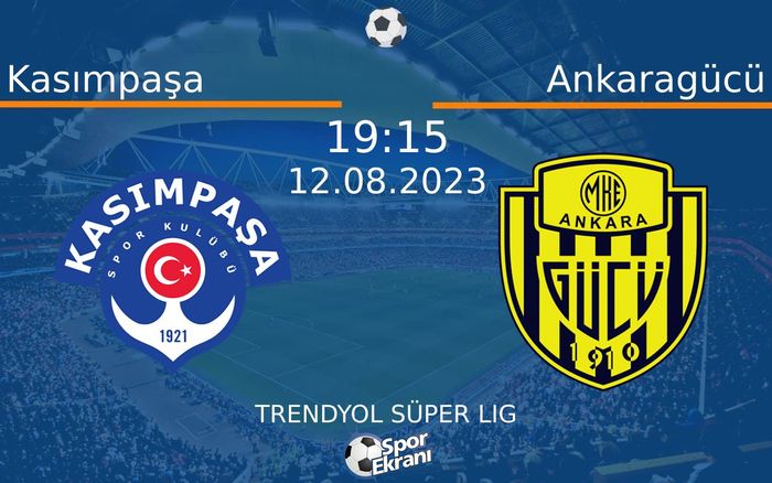 12 Ağustos 2023 Kasımpaşa vs Ankaragücü maçı Hangi Kanalda Saat Kaçta Yayınlanacak? 12 Ağustos 2023 Kasımpaşa vs Ankaragücü maçı Hangi Kanalda Saat Kaçta Yayınlanacak?