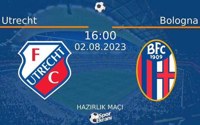 02 Ağustos 2023 Utrecht vs Bologna maçı Hangi Kanalda Saat Kaçta Yayınlanacak? 02 Ağustos 2023 Utrecht vs Bologna maçı Hangi Kanalda Saat Kaçta Yayınlanacak?