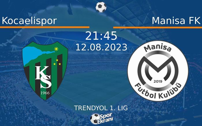 12 Ağustos 2023 Kocaelispor vs Manisa FK maçı Hangi Kanalda Saat Kaçta Yayınlanacak? 12 Ağustos 2023 Kocaelispor vs Manisa FK maçı Hangi Kanalda Saat Kaçta Yayınlanacak?