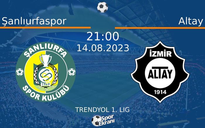 14 Ağustos 2023 Şanlıurfaspor vs Altay maçı Hangi Kanalda Saat Kaçta Yayınlanacak? 14 Ağustos 2023 Şanlıurfaspor vs Altay maçı Hangi Kanalda Saat Kaçta Yayınlanacak?