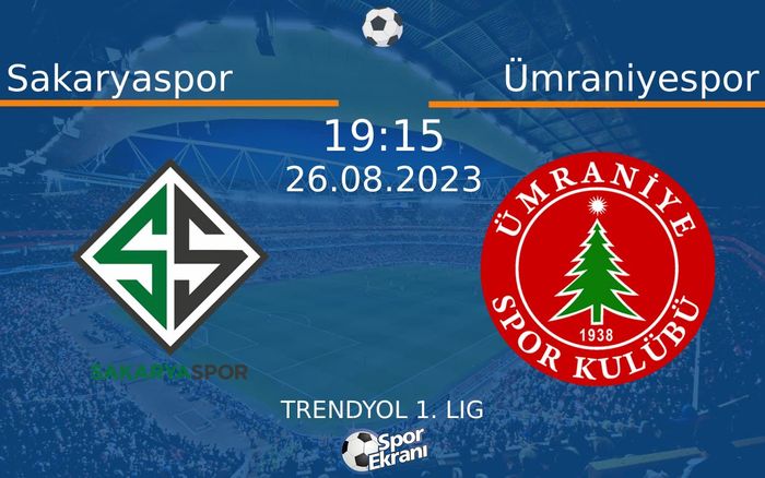 26 Ağustos 2023 Sakaryaspor vs Ümraniyespor maçı Hangi Kanalda Saat Kaçta Yayınlanacak? 26 Ağustos 2023 Sakaryaspor vs Ümraniyespor maçı Hangi Kanalda Saat Kaçta Yayınlanacak?
