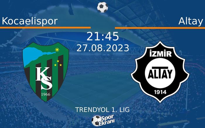 27 Ağustos 2023 Kocaelispor vs Altay maçı Hangi Kanalda Saat Kaçta Yayınlanacak? 27 Ağustos 2023 Kocaelispor vs Altay maçı Hangi Kanalda Saat Kaçta Yayınlanacak?