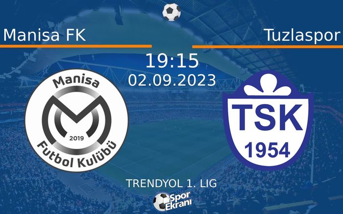 02 Eylül 2023 Manisa FK vs Tuzlaspor maçı Hangi Kanalda Saat Kaçta Yayınlanacak? 02 Eylül 2023 Manisa FK vs Tuzlaspor maçı Hangi Kanalda Saat Kaçta Yayınlanacak?