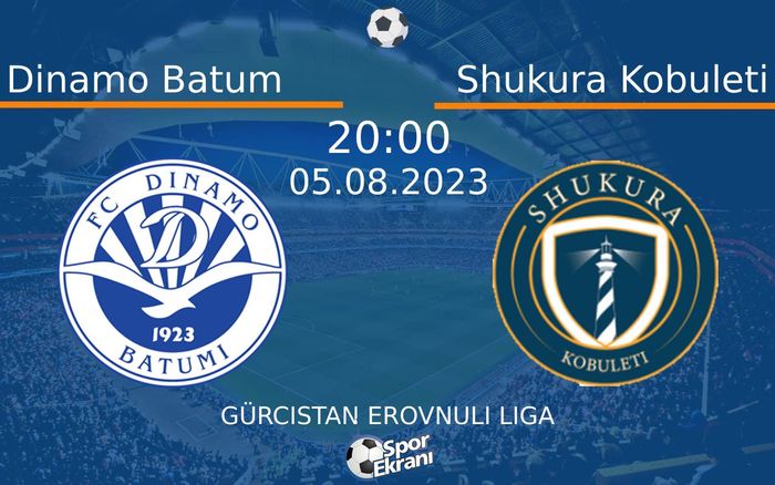 05 Ağustos 2023 Dinamo Batum vs Shukura Kobuleti maçı Hangi Kanalda Saat Kaçta Yayınlanacak? 05 Ağustos 2023 Dinamo Batum vs Shukura Kobuleti maçı Hangi Kanalda Saat Kaçta Yayınlanacak?