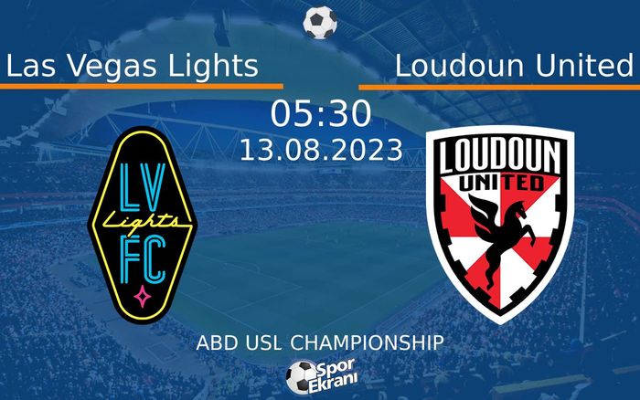 13 Ağustos 2023 Las Vegas Lights vs Loudoun United maçı Hangi Kanalda Saat Kaçta Yayınlanacak? 13 Ağustos 2023 Las Vegas Lights vs Loudoun United maçı Hangi Kanalda Saat Kaçta Yayınlanacak?