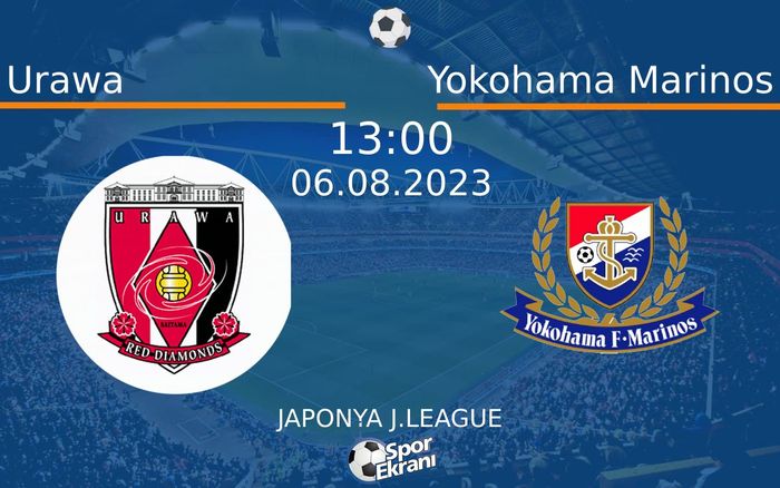 06 Ağustos 2023 Urawa vs Yokohama Marinos maçı Hangi Kanalda Saat Kaçta Yayınlanacak? 06 Ağustos 2023 Urawa vs Yokohama Marinos maçı Hangi Kanalda Saat Kaçta Yayınlanacak?